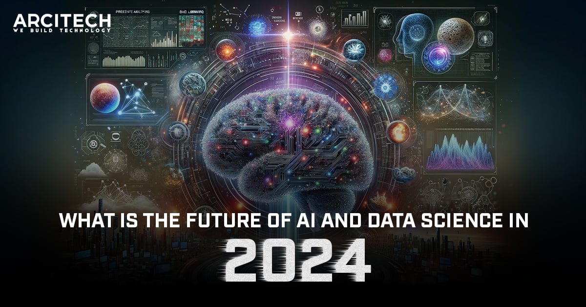 Future Of Artificial Intelligence And Data Science In 2024?