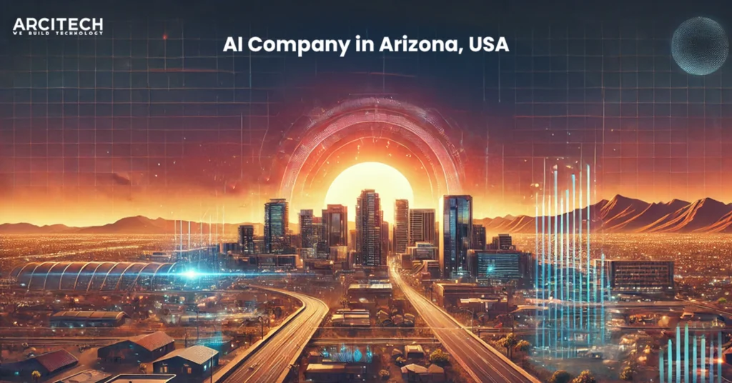 AI Company in Arizona, USA - Arcitech