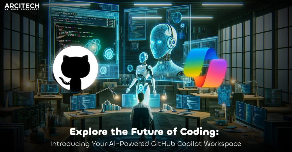 Image of GitHub Copilot Workspace by Arcitech.ai
