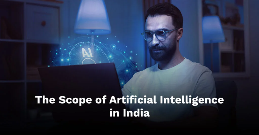 The Scope of artificial intelligence in India